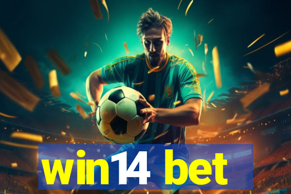 win14 bet